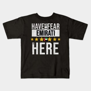 Have No Fear The UAE Emirati Is Here - Gift for UAE Emirati From United Arab Emirates Kids T-Shirt